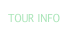 TOUR INFO